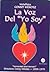 La voz del Yo Soy (Spanish Edition)