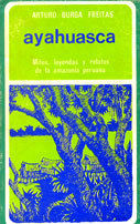 Ayahuasca. Mitos, leyendas y relatos de la amazonía peruana (Paperback)