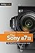 The Sony A7 II: The Unofficial Quintessential Guide