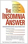 The Insomnia Answer: A Personalized Program for Identifying and Overcoming the Three Types of Insomnia