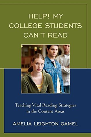 Help! My College Students Can't Read: Teaching Vital Reading Strategies in the Content Areas (Paperback)