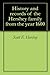 History and records of the Hershey family from the year 1600