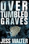 Over Tumbled Graves