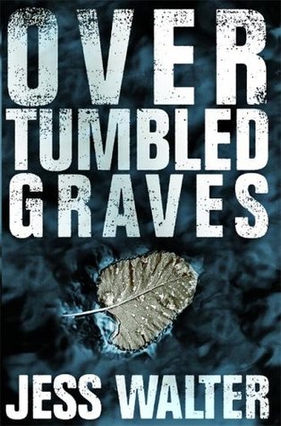 Over Tumbled Graves (Caroline Mabry, #1)