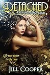 Detached by Jill  Cooper