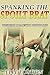 Spanking The Spoilt Brat