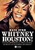 Whitney Houston - A Espetacular e o Trágico Declínio da Mulher Cuja Voz Inspirou uma Geração (Portuguese Edition)