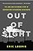 Out of Sight: The Long and Disturbing Story of Corporations Outsourcing Catastrophe