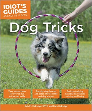 Dog Tricks (Idiot's Guides)