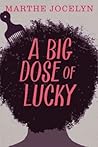 A Big Dose of Lucky by Marthe Jocelyn