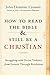 How to Read the Bible and Still Be a Christian: Struggling with Divine Violence from Genesis Through Revelation