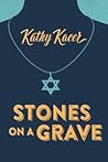 Stones on a Grave by Kathy Kacer