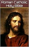 Roman Catholic Holy Bible Roman Catholic Holy Bible