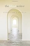 The Blind Writer, Stories and a Novella