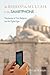The Bishop, the Mullah, and the Smartphone by Bryan  Winters