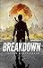 Breakdown: Episode 4 (A Post-Apocalyptic Serial Adventure)