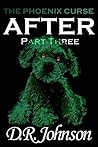 After - Part Three (The Phoenix Curse, #3)