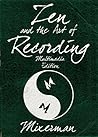 Book cover for Zen and the Art of Recording (LIVRE SUR LA MU)