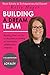 Building a Dream Team by Kelly Hager