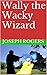 Wally the Wacky Wizard