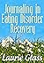 Journaling in Eating Disord...