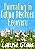 Journaling in Eating Disorder Recovery