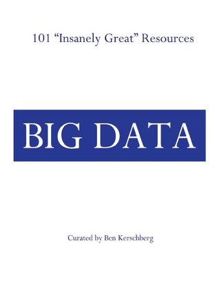 101" Insanely Great Resources - Big Data