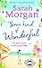 Some Kind of Wonderful by Sarah   Morgan Some Kind of Wonderful by Sarah   Morgan