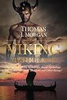 VIKINGS : Viking Mythology, Discovering Viking Mythology, Norse Mythology, The Myths, The Gods, Monsters And Other Beings !