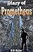 Diary of Prometheus
