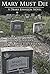 Mary Must Die: A Drake John...