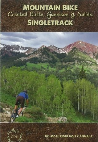 Mountain Bike Crested Butte, Gunnison & Salida Singletrack