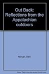 Out Back: Reflections from the Appalachian outdoors