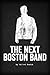 The Next Boston Band
