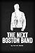 The Next Boston Band