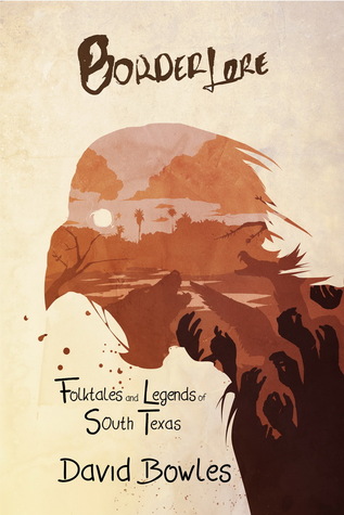 Border Lore: Folktales and Legends of South Texas