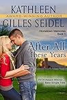 After All These Years (Hometown Memories #1) After All These Years (Hometown Memories #1)