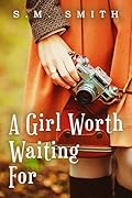 A Girl Worth Waiting For