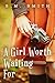 A Girl Worth Waiting For by S.M. Smith A Girl Worth Waiting For by S.M. Smith