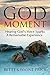God Moment: Hearing God's V...