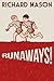 Runaways! (Richard, the Nor...