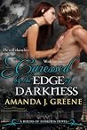 Caressed by the Edge of Darkness by Amanda J. Greene