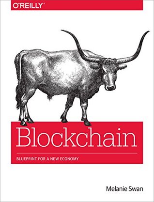 Blockchain: Blueprint for a New Economy (Kindle Edition)