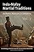 Indo-Malay Martial Traditions: Aesthetics, Mysticism, & Combatives, Vol. 2
