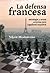 La defensa francesa