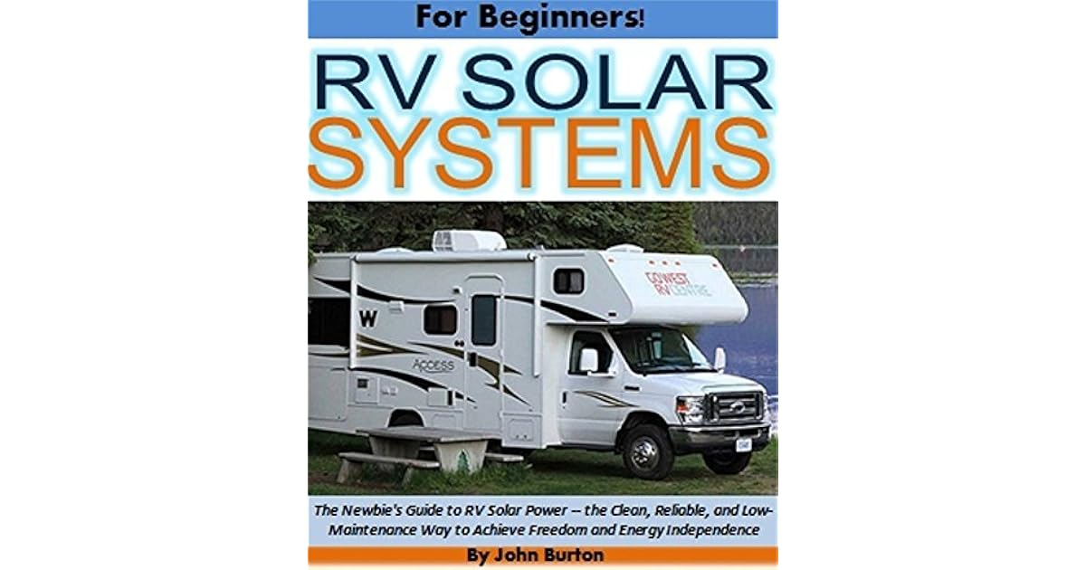 RV Solar Power For Beginners! The Newbie's Guide to RV Solar Power