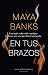 En tus brazos (Saga Devereaux, #2)