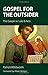 Gospel for the Outsider: Th...