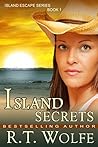 Island Secrets by R.T. Wolfe