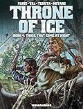 Throne of Ice Vol. 4
